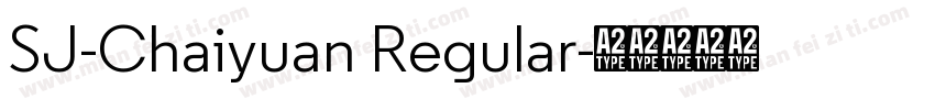 SJ-Chaiyuan Regular字体转换